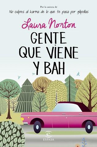 GENTE QUE VIENE Y BAH | 9788467043402 | LAURA NORTON | Llibres Parcir | Librería Parcir | Librería online de Manresa | Comprar libros en catalán y castellano online