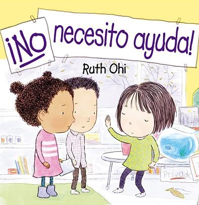 ¡NO NECESITO AYUDA! | 9788491454656 | OHI, RUTH | Llibres Parcir | Librería Parcir | Librería online de Manresa | Comprar libros en catalán y castellano online