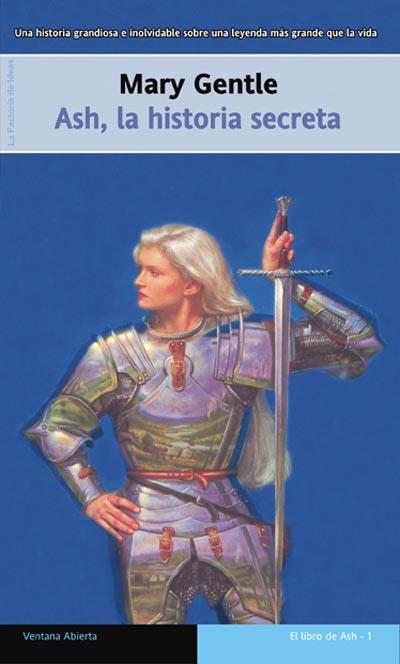 ASH LA HISTORIA SECRETA | 9788498001143 | GENTLE | Llibres Parcir | Librería Parcir | Librería online de Manresa | Comprar libros en catalán y castellano online