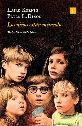 LOS NIÑOS ESTÁN MIRANDO | 9788419581426 | KOENIG, LAIRD/DIXON, PETER L. | Llibres Parcir | Llibreria Parcir | Llibreria online de Manresa | Comprar llibres en català i castellà online