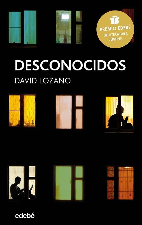 DESCONOCIDOS: PREMIO EDEBÉ DE LITERATURA JUVENIL 2018 | 9788468334592 | LOZANO GARBALA, DAVID | Llibres Parcir | Librería Parcir | Librería online de Manresa | Comprar libros en catalán y castellano online