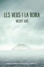 LES VEUS I LA BOIRA | 9788490265512 | USÓ I MEZQUITA, VICENT | Llibres Parcir | Librería Parcir | Librería online de Manresa | Comprar libros en catalán y castellano online