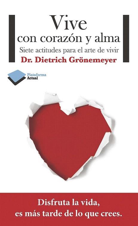 Vive con corazón y alma | 9788415577515 | Grönemeyer, Dietrich | Llibres Parcir | Llibreria Parcir | Llibreria online de Manresa | Comprar llibres en català i castellà online