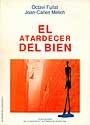 EL ATARDECER DEL BIEN | 9788474886399 | FULLAT | Llibres Parcir | Librería Parcir | Librería online de Manresa | Comprar libros en catalán y castellano online