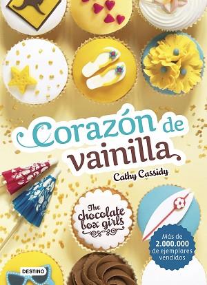THE CHOCOLATE BOX GIRLS. CORAZÓN DE VAINILLA | 9788408171690 | CATHY CASSIDY | Llibres Parcir | Librería Parcir | Librería online de Manresa | Comprar libros en catalán y castellano online