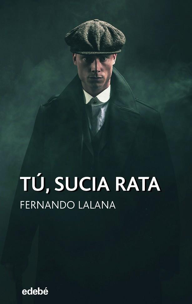 TÚ, SUCIA RATA | 9788468341156 | LALANA JOSA, FERNANDO | Llibres Parcir | Librería Parcir | Librería online de Manresa | Comprar libros en catalán y castellano online