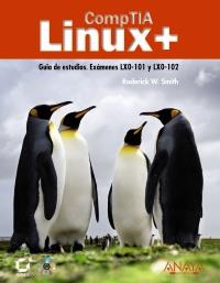 COMPTIA LINUX+ guia estudios examenes LXO 101 Y LXO 102 | 9788441529977 | SMITH R | Llibres Parcir | Llibreria Parcir | Llibreria online de Manresa | Comprar llibres en català i castellà online