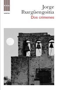 DOS CRIMENES | 9788490060377 | IBARGUENGOITIA JORGE | Llibres Parcir | Librería Parcir | Librería online de Manresa | Comprar libros en catalán y castellano online