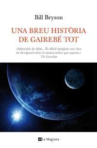 Una breu història de gairebé tot | 9788482648798 | BRYSON, BILL | Llibres Parcir | Librería Parcir | Librería online de Manresa | Comprar libros en catalán y castellano online