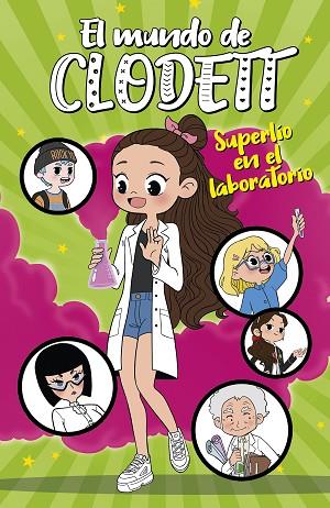 SUPERLÍO EN EL LABORATORIO (EL MUNDO DE CLODETT 7) | 9788418318528 | CLODETT, | Llibres Parcir | Librería Parcir | Librería online de Manresa | Comprar libros en catalán y castellano online