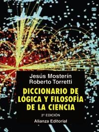 DICCIONARIO DE LOGICA Y FILOSOFIA DE LA CIENCIA | 9788420682990 | JESUS MOSTERIN ROBERTO TORRETTI | Llibres Parcir | Llibreria Parcir | Llibreria online de Manresa | Comprar llibres en català i castellà online