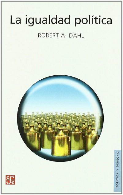 IGUALDAD POLÍTICA, LA | 9789505577378 | DAHL, ROBERT A. | Llibres Parcir | Llibreria Parcir | Llibreria online de Manresa | Comprar llibres en català i castellà online