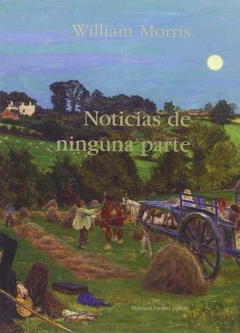 NOTICIAS DE NINGUNA PARTE | 9788494481017 | MORRIS MORRIS, WILLIAM | Llibres Parcir | Librería Parcir | Librería online de Manresa | Comprar libros en catalán y castellano online