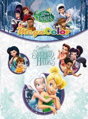 Campanilla y el secreto de las Hadas. Megacolor | 9788499513164 | Disney | Llibres Parcir | Librería Parcir | Librería online de Manresa | Comprar libros en catalán y castellano online