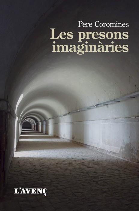LES PRESONS IMAGINÀRIES | 9788418680168 | COROMINES, PERE | Llibres Parcir | Llibreria Parcir | Llibreria online de Manresa | Comprar llibres en català i castellà online