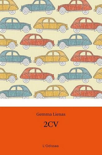 2CV | 9788499321806 | LIENAS GEMMA | Llibres Parcir | Librería Parcir | Librería online de Manresa | Comprar libros en catalán y castellano online