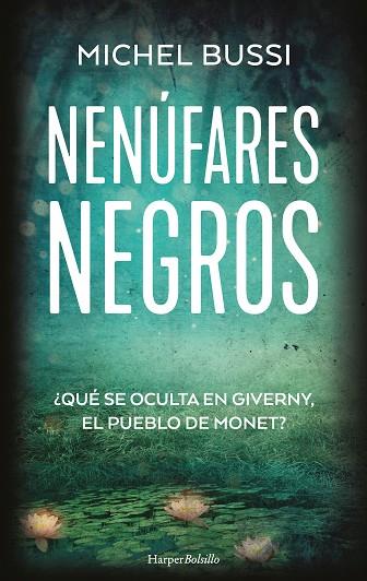 NENÚFARES NEGROS | 9788418623455 | BUSSI, MICHEL | Llibres Parcir | Librería Parcir | Librería online de Manresa | Comprar libros en catalán y castellano online