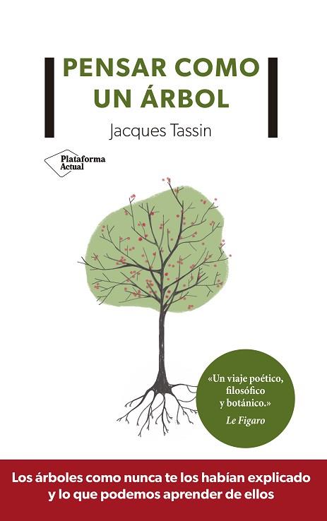 PENSAR COMO UN ÁRBOL | 9788417622350 | TASSIN, JACQUES | Llibres Parcir | Librería Parcir | Librería online de Manresa | Comprar libros en catalán y castellano online
