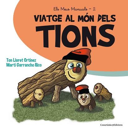 VIATGE AL MÓN DELS TIONS | 9788490345429 | LLORET ORTÍNEZ, TON | Llibres Parcir | Librería Parcir | Librería online de Manresa | Comprar libros en catalán y castellano online