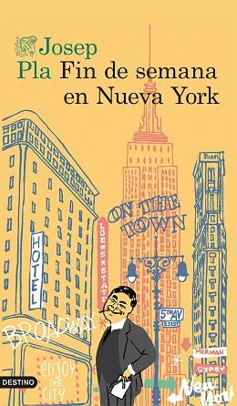 FIN DE SEMANA EN NUEVA YORK | 9788423350773 | JOSEP PLA | Llibres Parcir | Librería Parcir | Librería online de Manresa | Comprar libros en catalán y castellano online