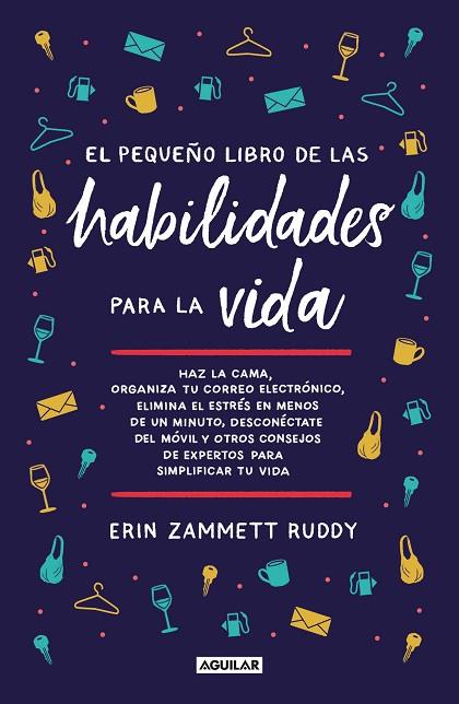 EL PEQUEÑO LIBRO DE LAS HABILIDADES PARA LA VIDA | 9788403522985 | ZAMMETT RUDDY, ERIN | Llibres Parcir | Librería Parcir | Librería online de Manresa | Comprar libros en catalán y castellano online