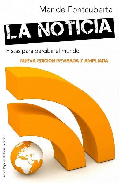 LA NOTICIA Pistas recibir mundo | 9788449325717 | FONTCUBERTA MAR DE | Llibres Parcir | Librería Parcir | Librería online de Manresa | Comprar libros en catalán y castellano online