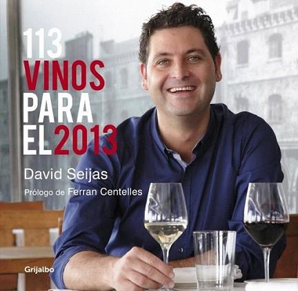 113 vinos para el 2013 | 9788425348709 | SEIJAS,DAVID | Llibres Parcir | Librería Parcir | Librería online de Manresa | Comprar libros en catalán y castellano online