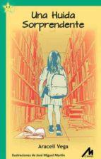 UNA HUIDA SORPRENDENTE | 9788484111177 | VEGA MEMBIBRE, ARACELI | Llibres Parcir | Llibreria Parcir | Llibreria online de Manresa | Comprar llibres en català i castellà online