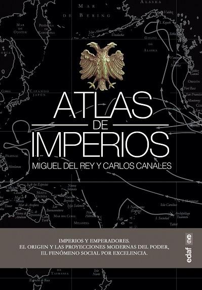 ATLAS DE IMPERIOS | 9788441440593 | CANALES TORRES, CARLOS/DEL REY VICENTE, MIGUEL | Llibres Parcir | Llibreria Parcir | Llibreria online de Manresa | Comprar llibres en català i castellà online
