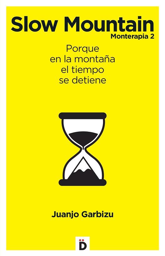 SLOW MOUNTAIN | 9788494362774 | GARBIZU, JUANJO | Llibres Parcir | Llibreria Parcir | Llibreria online de Manresa | Comprar llibres en català i castellà online