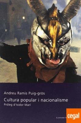 CULTURA POPULAR I NACIONALISME | 9788417153083 | RAMIS PUIG-GRòS, ANDREU | Llibres Parcir | Librería Parcir | Librería online de Manresa | Comprar libros en catalán y castellano online