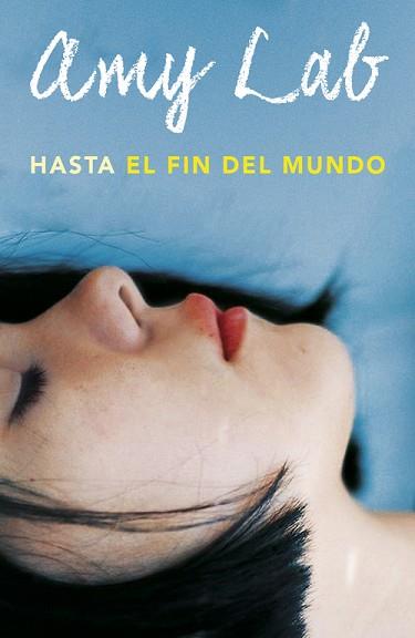 HASTA EL FIN DEL MUNDO | 9788420483368 | LAB, AMY | Llibres Parcir | Llibreria Parcir | Llibreria online de Manresa | Comprar llibres en català i castellà online