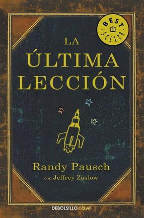 LA ÚLTIMA LECCIÓN | 9788466330121 | PAUSCH,RANDY | Llibres Parcir | Llibreria Parcir | Llibreria online de Manresa | Comprar llibres en català i castellà online