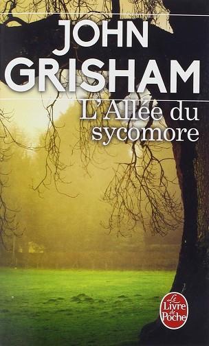 L' ALLEE DU SYCOMORE | 9782253093060 | GRISHAM JOHN | Llibres Parcir | Llibreria Parcir | Llibreria online de Manresa | Comprar llibres en català i castellà online