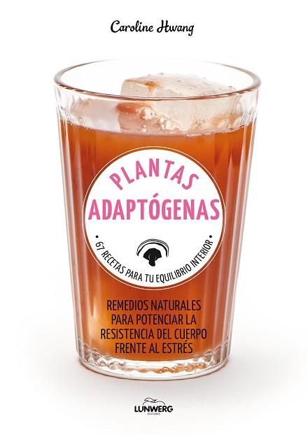 PLANTAS ADAPTÓGENAS | 9788417858308 | HWANG, CAROLINE | Llibres Parcir | Llibreria Parcir | Llibreria online de Manresa | Comprar llibres en català i castellà online