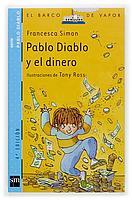 PABLO DIABLO Y EL DINERO | 9788434891241 | SIMON FRANCESCA | Llibres Parcir | Librería Parcir | Librería online de Manresa | Comprar libros en catalán y castellano online