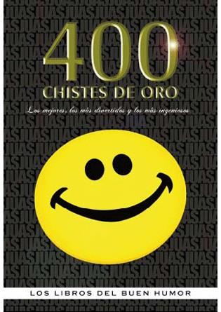 400 CHISTES DE ORO | 9788492716654 | Llibres Parcir | Librería Parcir | Librería online de Manresa | Comprar libros en catalán y castellano online