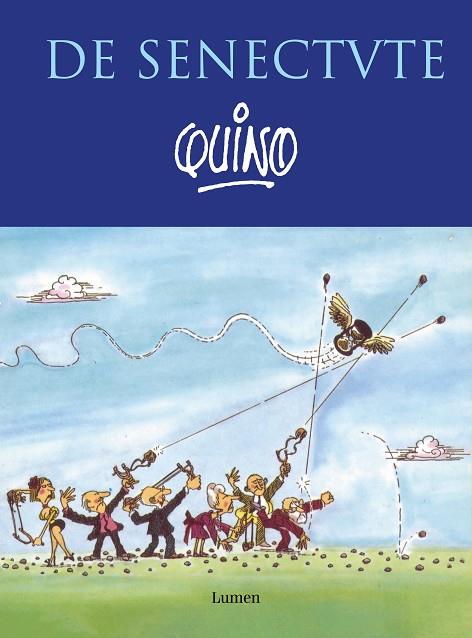 DE SENECTUTE | 9788426410139 | QUINO | Llibres Parcir | Librería Parcir | Librería online de Manresa | Comprar libros en catalán y castellano online