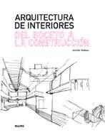 ARQUITECTURA DE INTERIORES DEL BOCETO A LA CONSTRUCCION | 9788498014877 | HUDSON JENNIFER | Llibres Parcir | Librería Parcir | Librería online de Manresa | Comprar libros en catalán y castellano online