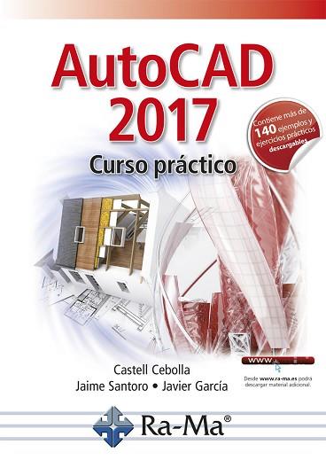 AUTOCAD 2017 CURSO PRÁCTICO | 9788499646923 | CEBOLLA CEBOLLA, CASTELL | Llibres Parcir | Librería Parcir | Librería online de Manresa | Comprar libros en catalán y castellano online