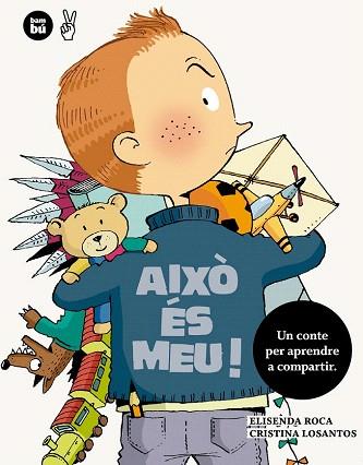 AIXÒ ÉS MEU! | 9788483432860 | ROCA, ELISENDA | Llibres Parcir | Librería Parcir | Librería online de Manresa | Comprar libros en catalán y castellano online