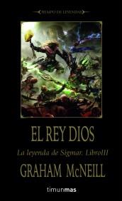 EL REY DIOS la leyenda de Sigmar libro III | 9788448038649 | GRAHAM MCNEILL | Llibres Parcir | Librería Parcir | Librería online de Manresa | Comprar libros en catalán y castellano online