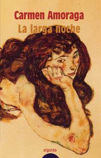 LA LARGA NOCHE | 9788484336587 | AMORAGA CARMEN | Llibres Parcir | Librería Parcir | Librería online de Manresa | Comprar libros en catalán y castellano online