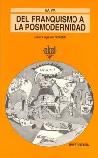 DEL FRANQUISMO A LA %OSMODERNIDAD | 9788446004707 | AA,VV, | Llibres Parcir | Librería Parcir | Librería online de Manresa | Comprar libros en catalán y castellano online