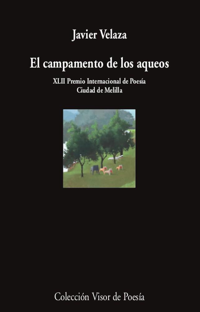 EL CAMPAMENTO DE LOS AQUEOS | 9788498954579 | VELAZA, JAVIER | Llibres Parcir | Librería Parcir | Librería online de Manresa | Comprar libros en catalán y castellano online