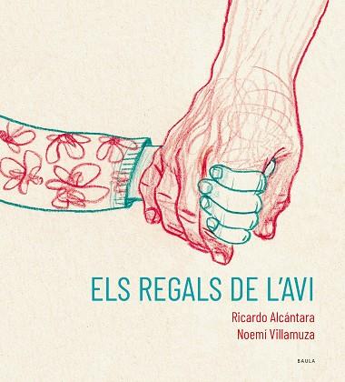 ELS REGALS DE L'AVI | 9788447951215 | ALCÁNTARA SGARBI, RICARDO | Llibres Parcir | Llibreria Parcir | Llibreria online de Manresa | Comprar llibres en català i castellà online