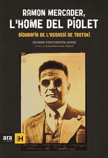 RAMON MERCADER, L'HOME DEL PIOLET | 9788415642879 | PUIGVENTÓS I LÓPEZ, EDUARD | Llibres Parcir | Llibreria Parcir | Llibreria online de Manresa | Comprar llibres en català i castellà online