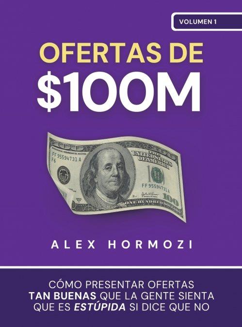 OFERTAS DE $100M | 9781963349009 | , ALEX HORMOZI | Llibres Parcir | Librería Parcir | Librería online de Manresa | Comprar libros en catalán y castellano online