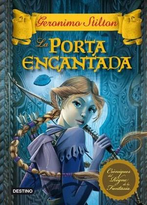 LA PORTA ENCANTADA STILTON | 9788499324197 | Llibres Parcir | Llibreria Parcir | Llibreria online de Manresa | Comprar llibres en català i castellà online