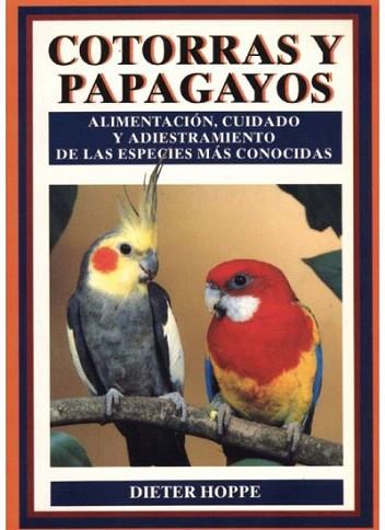 COTORRAS Y PAPAGAYOS | 9788428209304 | HOPPE | Llibres Parcir | Llibreria Parcir | Llibreria online de Manresa | Comprar llibres en català i castellà online
